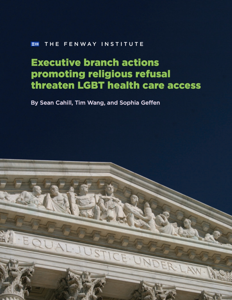 Brief: Executive branch actions promoting religious refusal threaten LGBT health care access