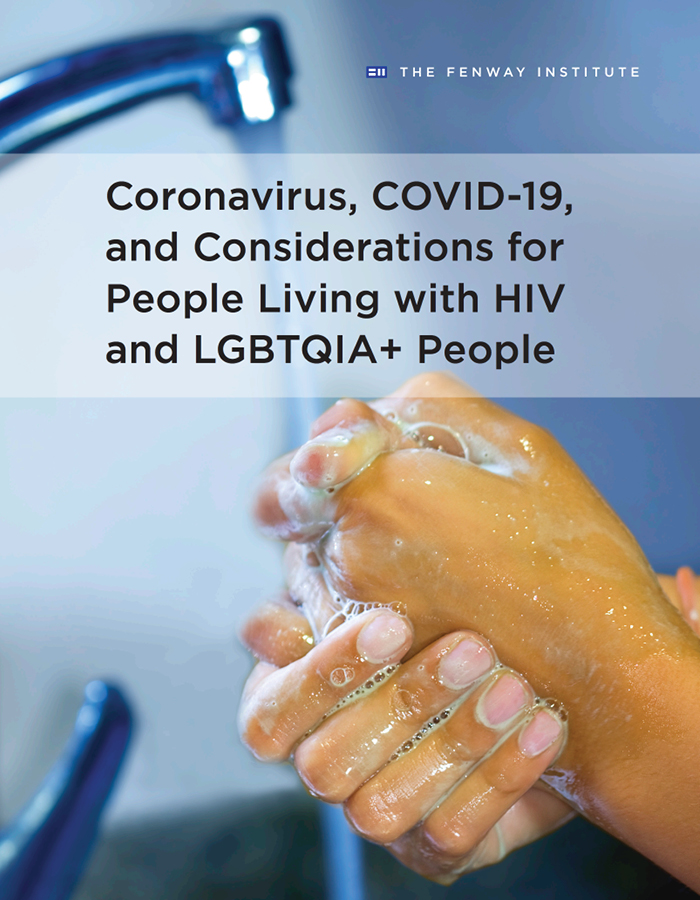 Coronavirus, COVID-19, and Considerations for People Living with HIV and LGBTQIA+ People